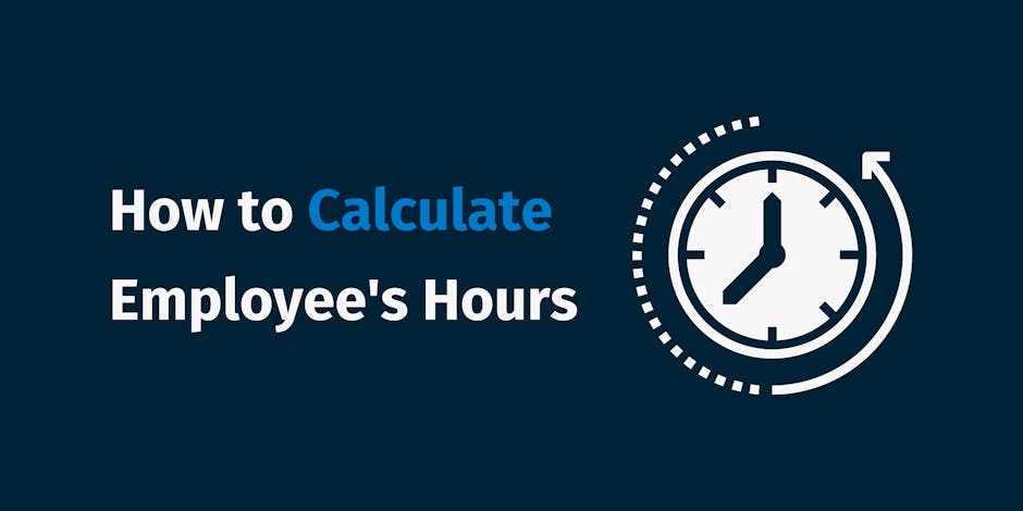 How to Calculate Employee's Hours