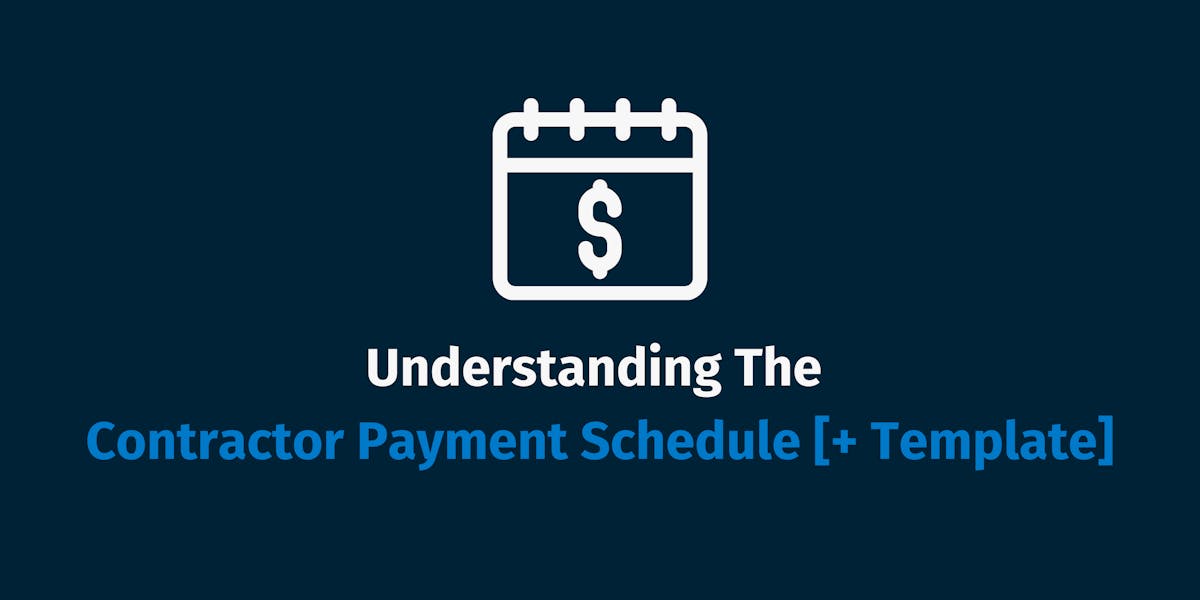 Understanding The Contractor Payment Schedule Understanding The Contractor Payment Schedule