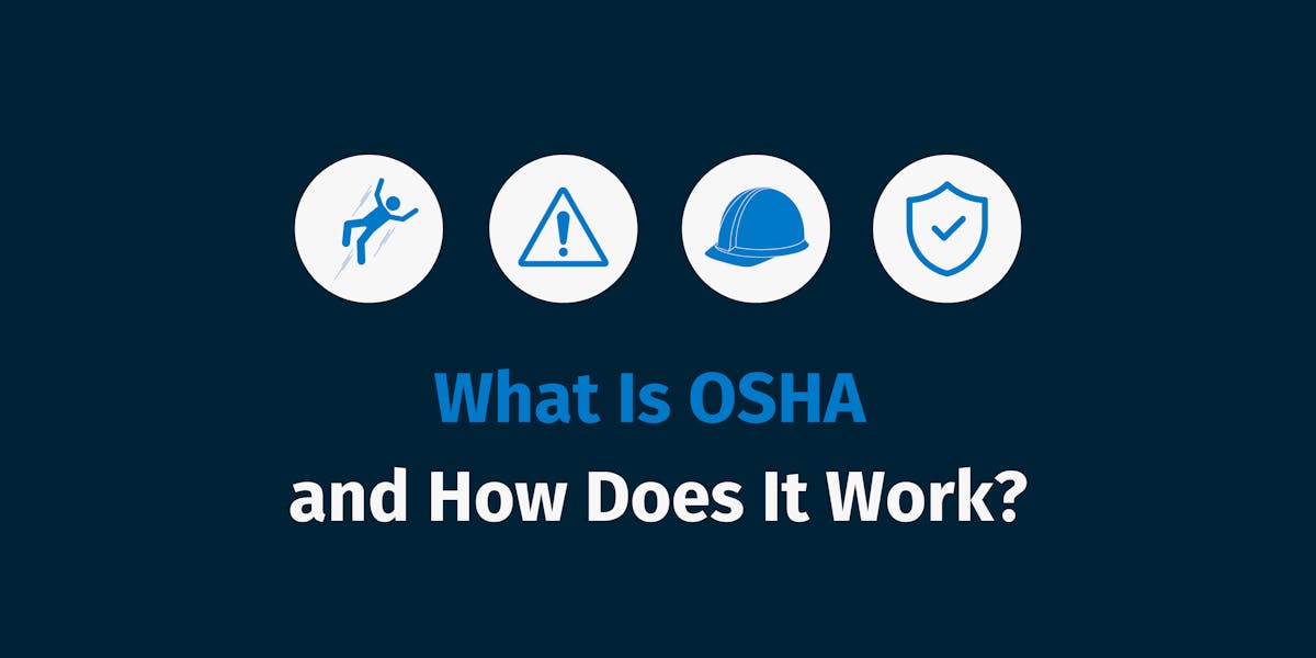 What Is OSHA and How Does It Work What Is OSHA and How Does It Work