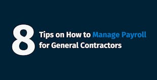 How to Manage Payroll for General Contractors