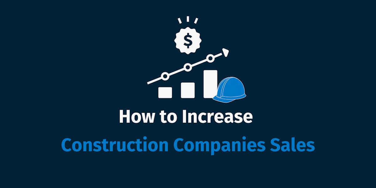 How to Increase Construction Companies Sales How to Increase Construction Companies Sales