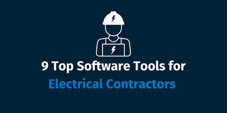 9 Top Software Tools for Electrical Contractors