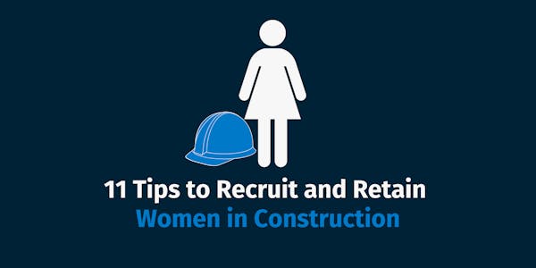 Recruit and Retain Women in Construction