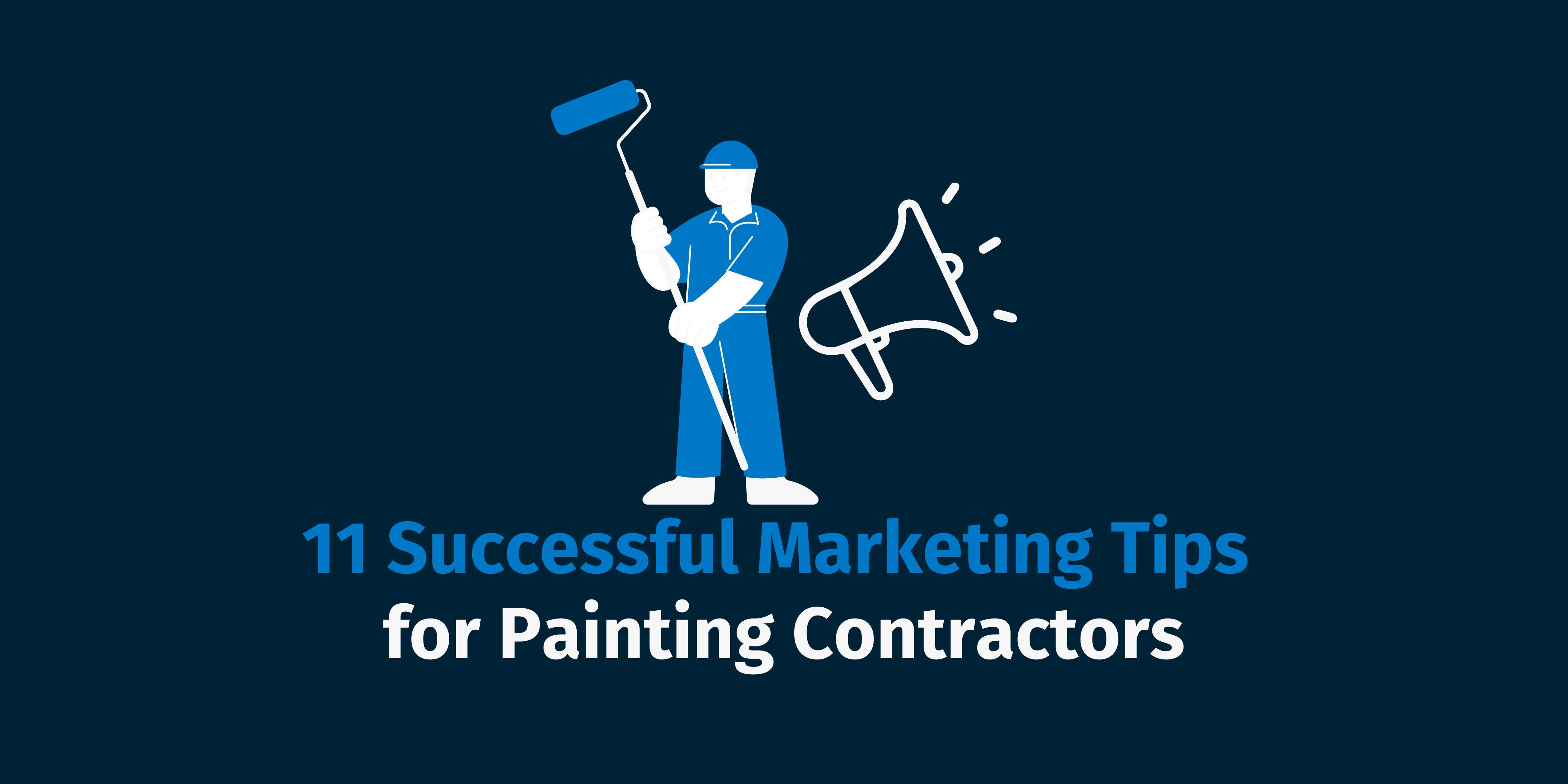 Marketing Tips for Painting Contractors