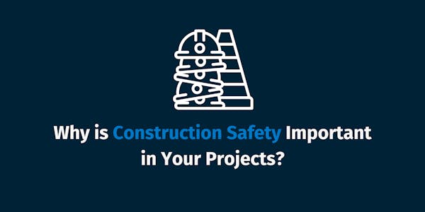 Importance Construction Safety