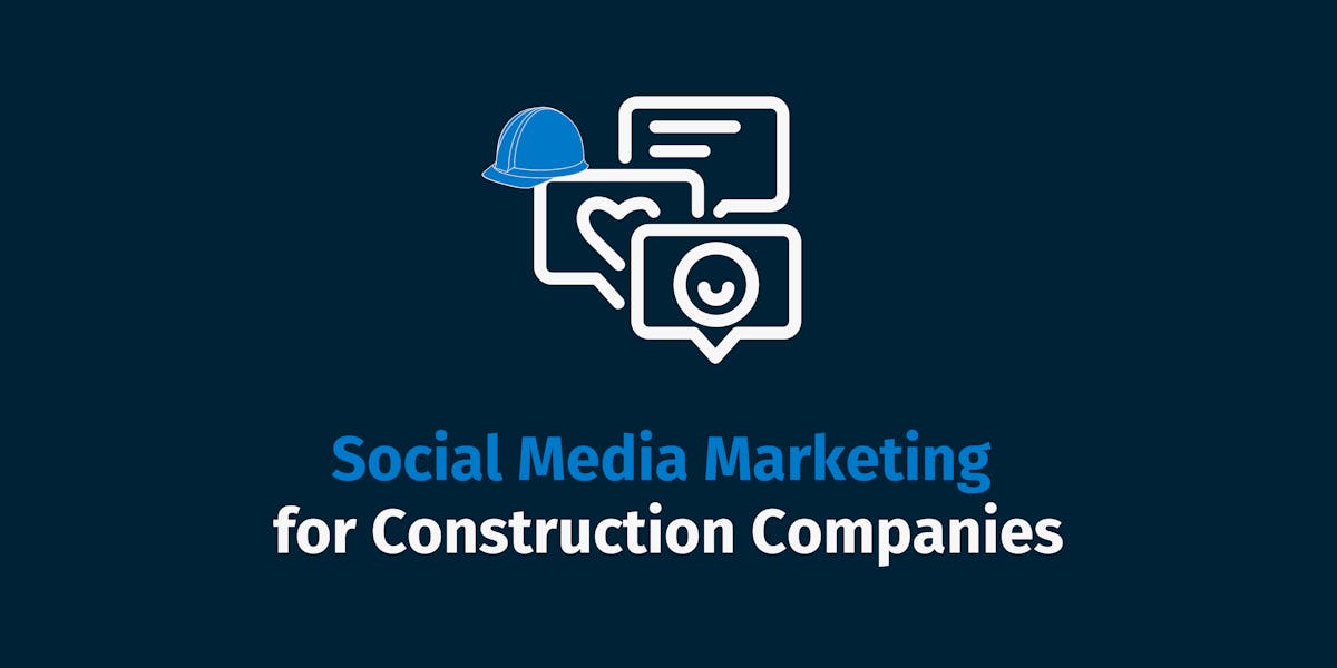 Social media marketing for construction