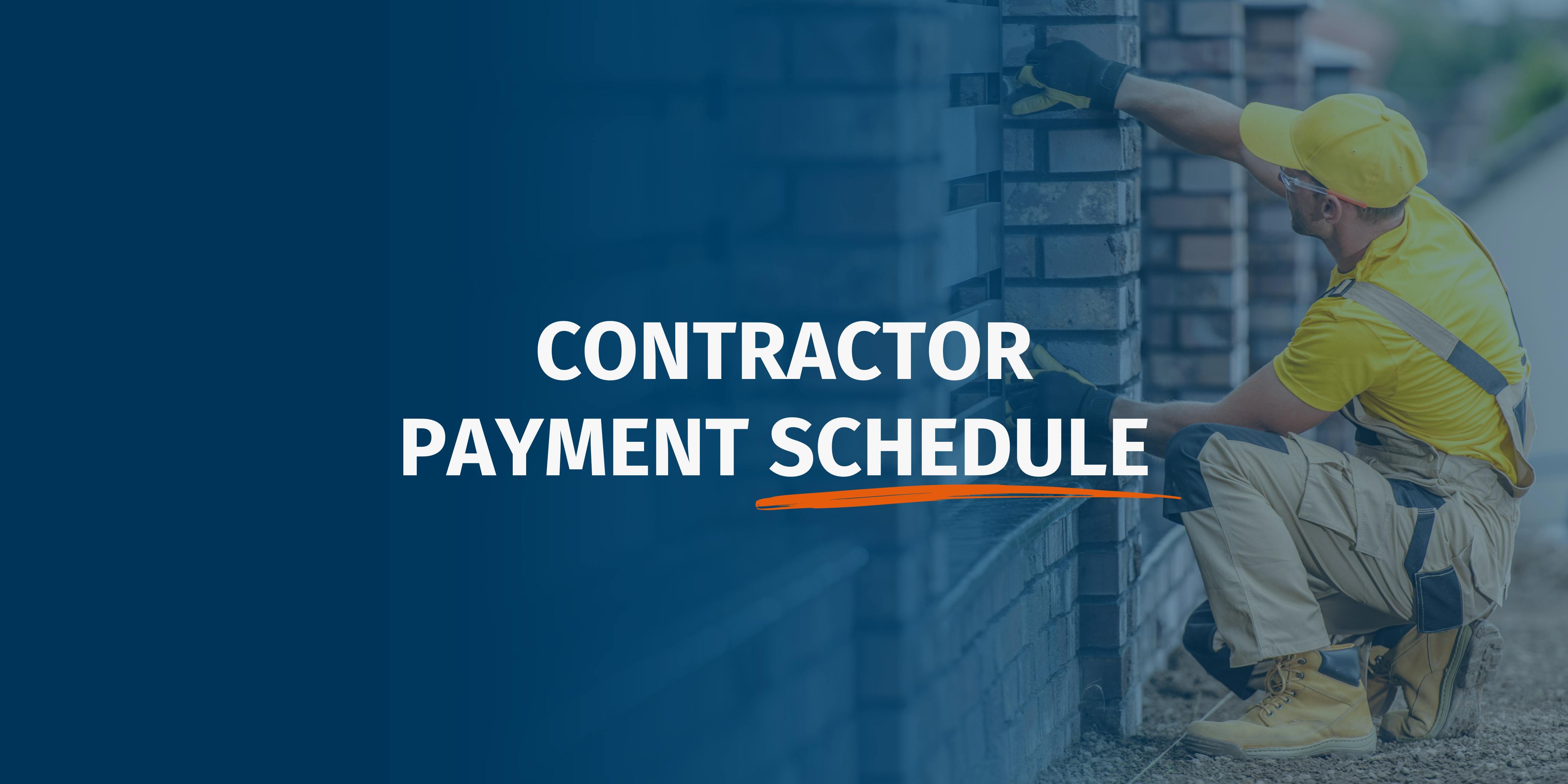 Contractor Payment Schedules
