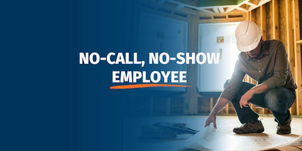 No-Call, No-Show and Job Abandonment