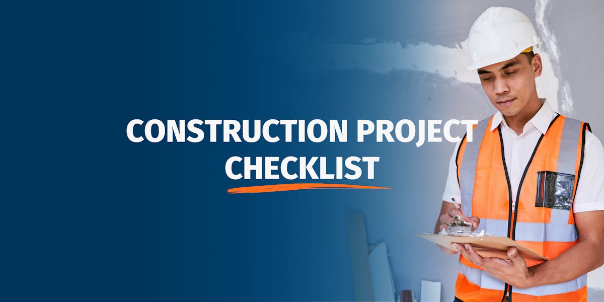 5 Must-Have Stages for Your Construction Project Checklist