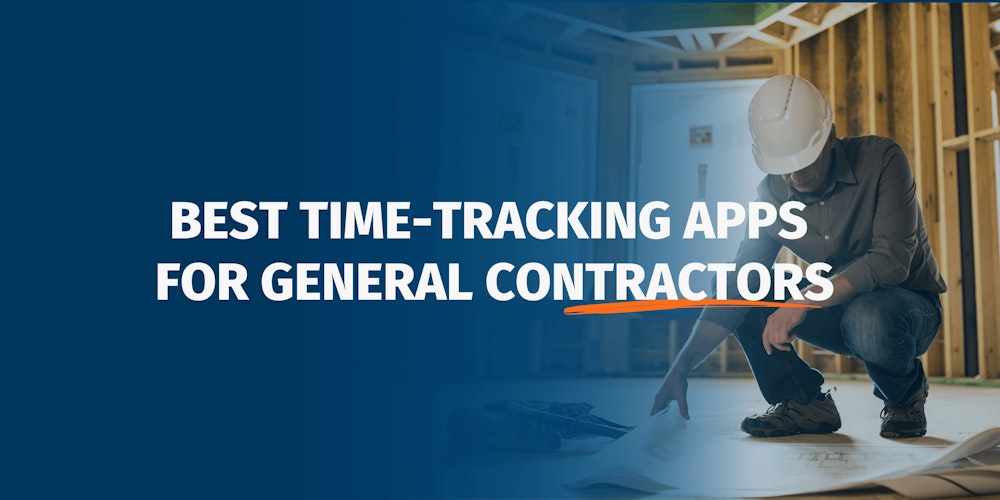 Boost Your Construction Business in 2024 with Top Time-Tracking Apps ...