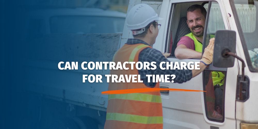 Can Contractors Charge for Travel Time?