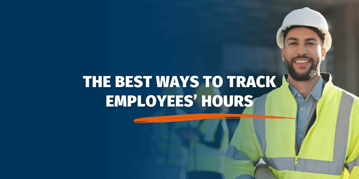 The Best Ways to Track Employees’ Hours 