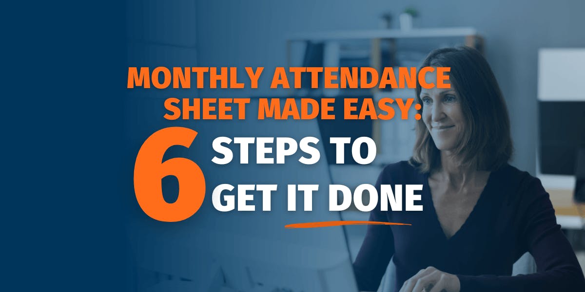 Monthly Attendance Sheet Made Easy: 6 Steps to Get It Done