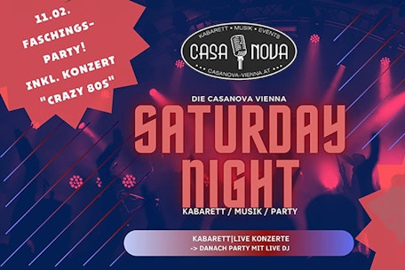 CASANOVA SATURDAY NIGHT CLUBBING Faschingsparty & Gschnas