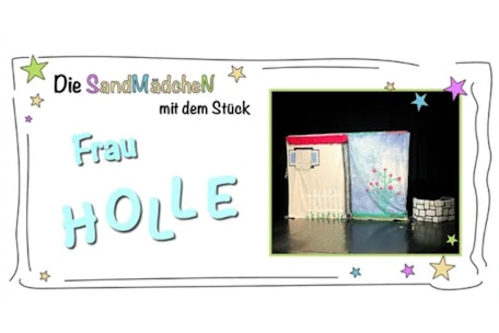 DIE SANDMÄDCHEN - "Frau Holle"