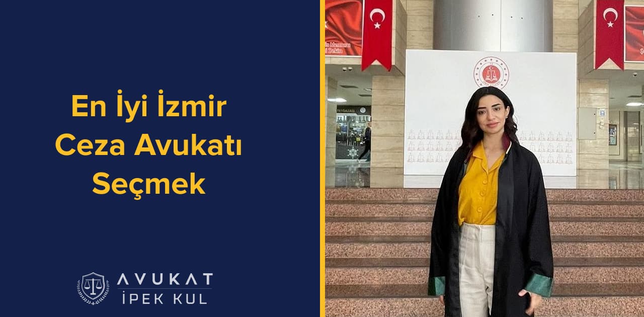 İzmir En İyi Ceza Avukatı