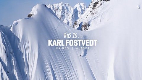 Calculated Karl Fostvedt Embodies the Ideal Partner in Avalanche Terrain