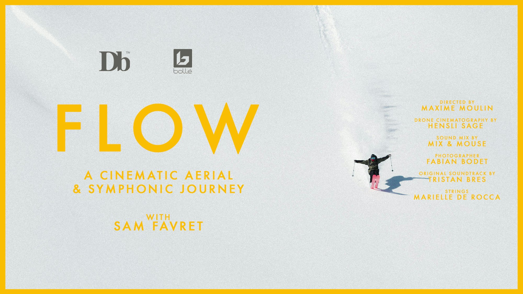 Sam Favret's FLOW tells the story of how a big-mountain ski movie is made