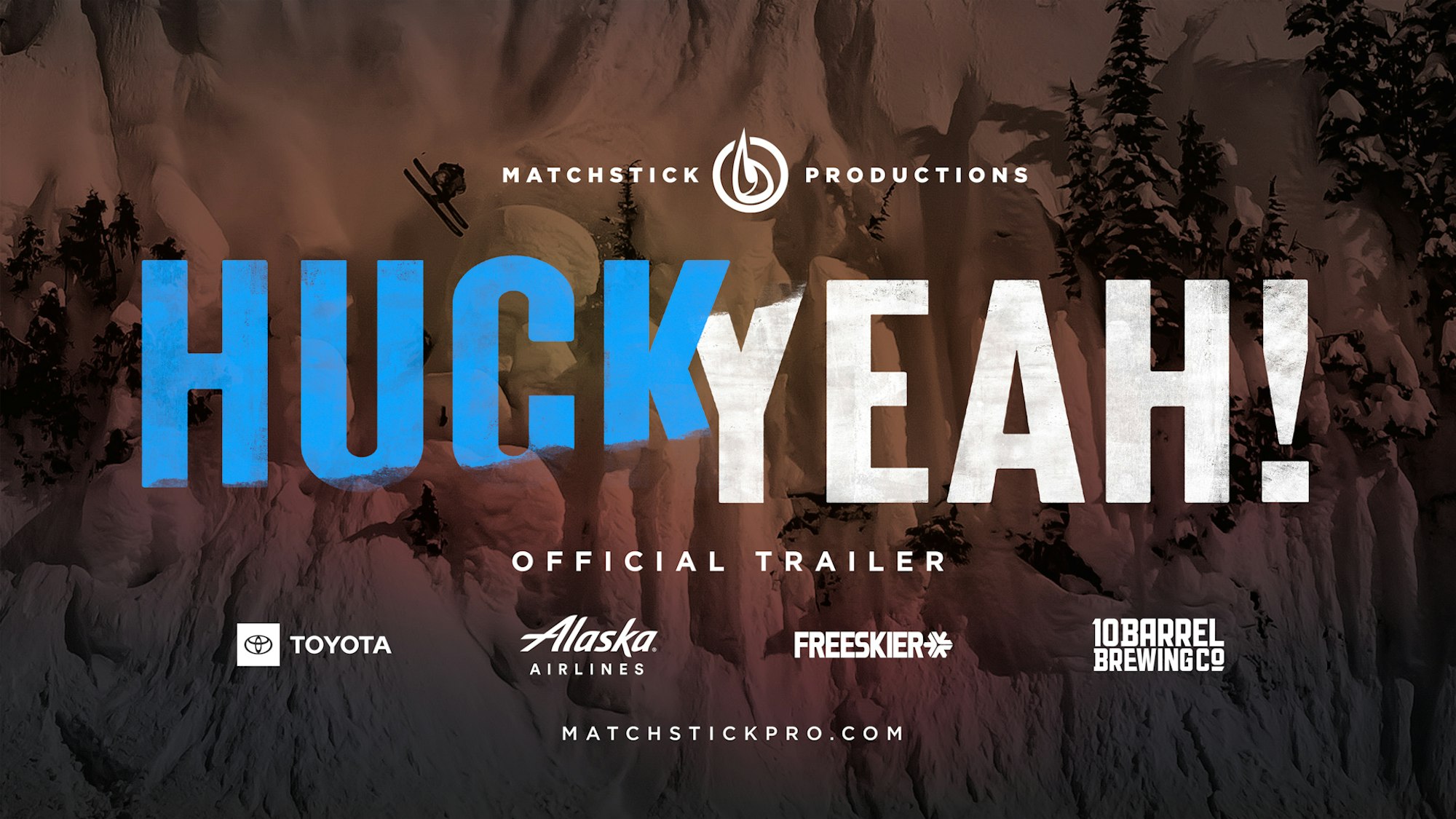 Huck Yeah! Matchstick Productions launches trailer for its 2020 ski flick
