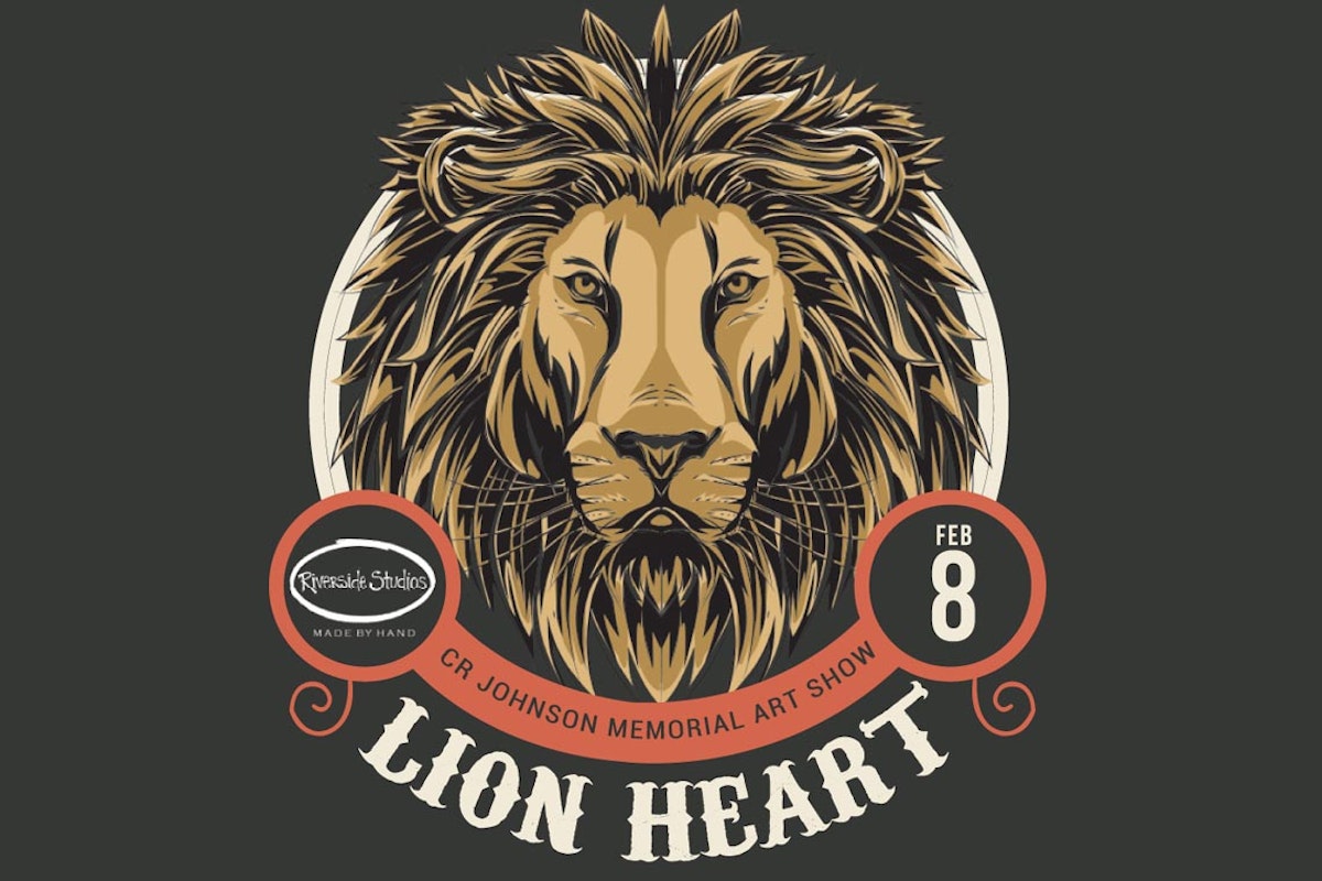 Don't miss the eighth annual C.R. Johnson Memorial Lion Heart Art Show this February
