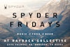 Spyder introduces Spyder Fridays—a monthly gathering dedicated to connecting the community