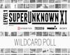 Level 1's Superunknown XI Wild Card poll now open