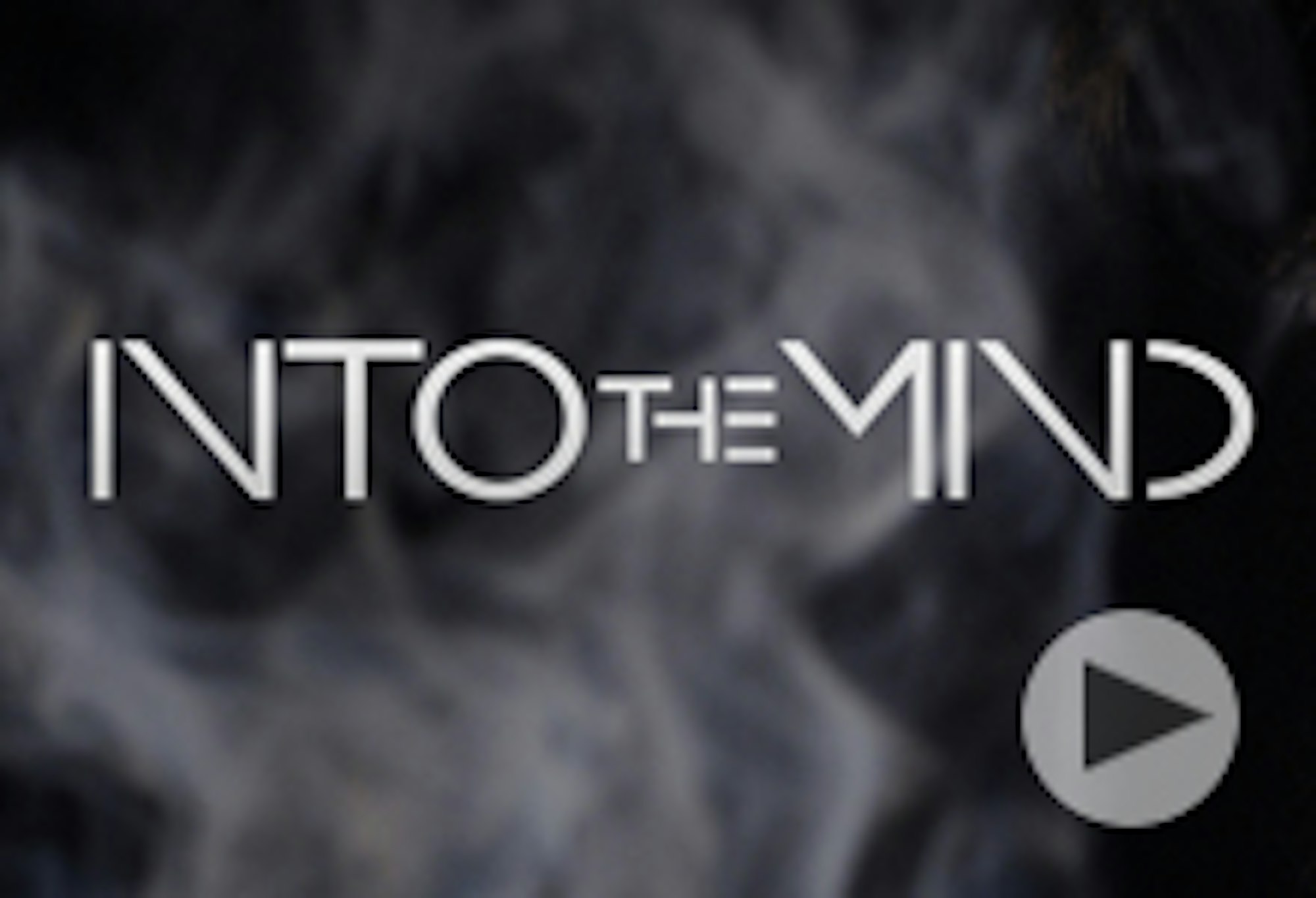 Into the Mind