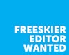 Want to join the Freeskier edit team? We're hiring!