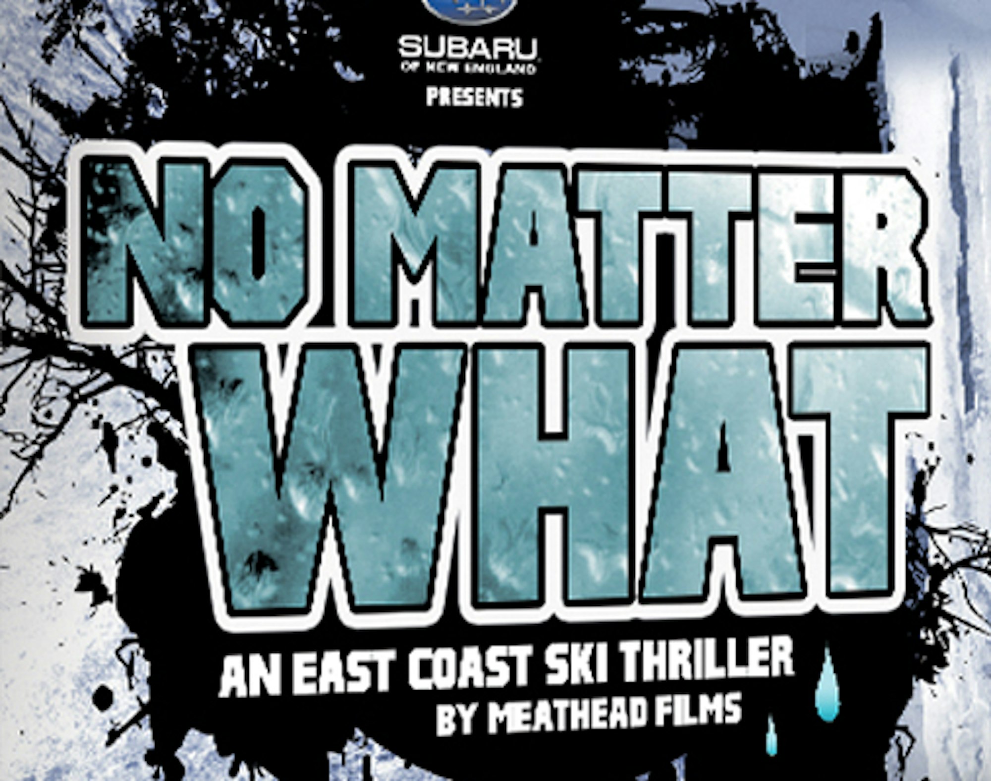 2012 Ski Movie Reviews: Meathead Films — No Matter What