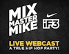 Tune in to the live stream of the Mix Master Mike show at Nike iF3