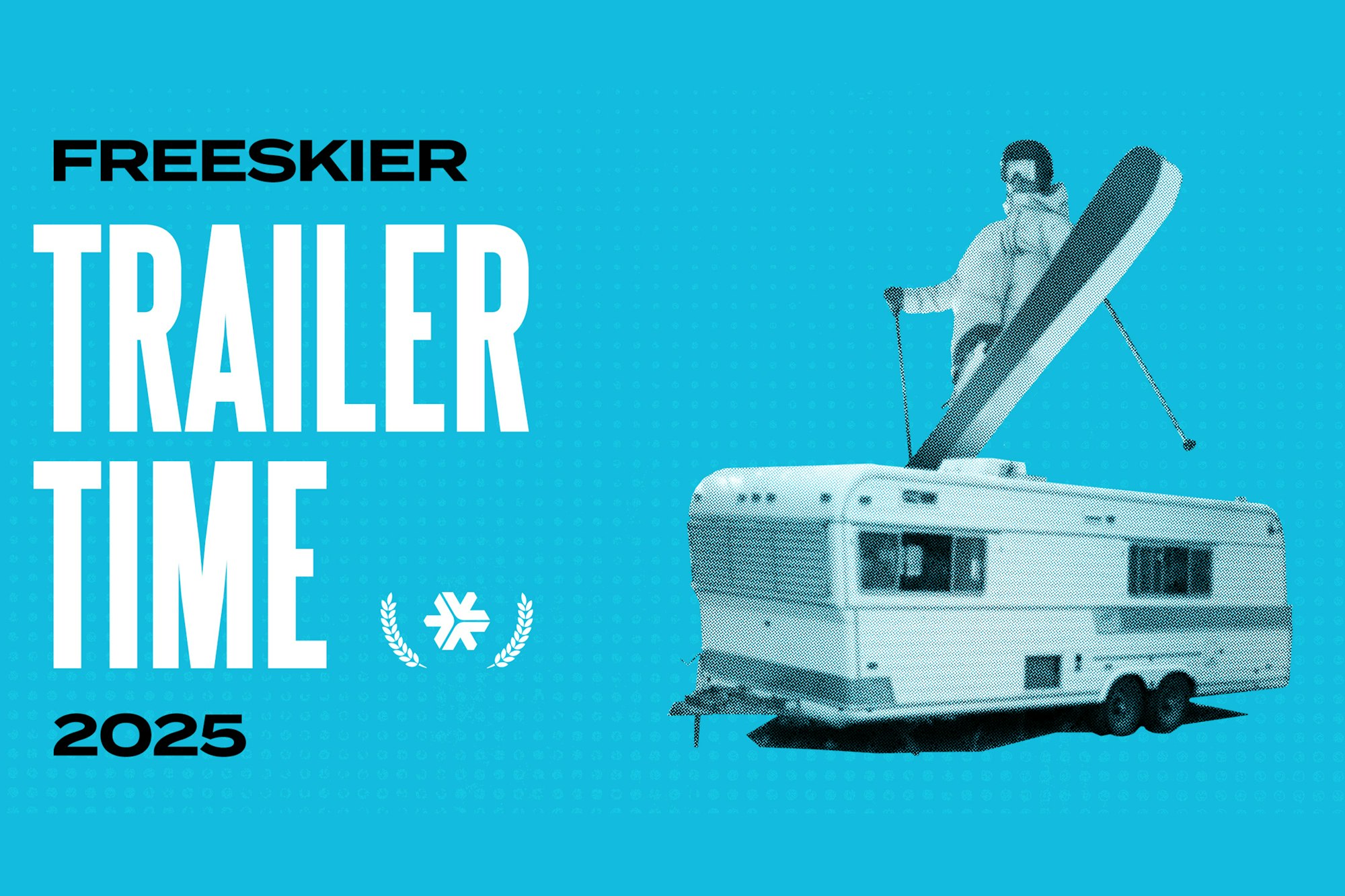Trailer Time 2025 - FREESKIER's Guide to Ski Movie Trailers