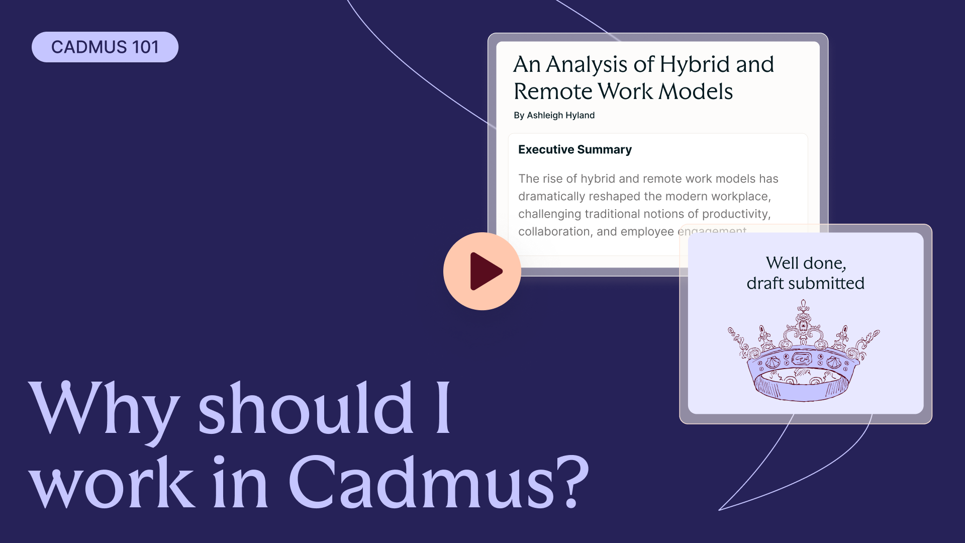 Why should I work in Cadmus?