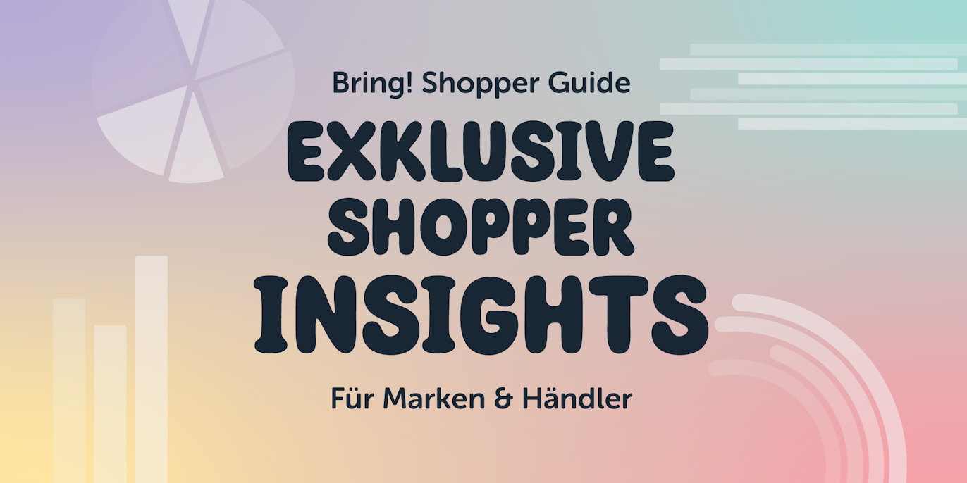 Colorful graphic with text: "Bring! Shopper Guide. Exklusive Shopper Insights für Marken & Händler," and abstract shapes in the background.