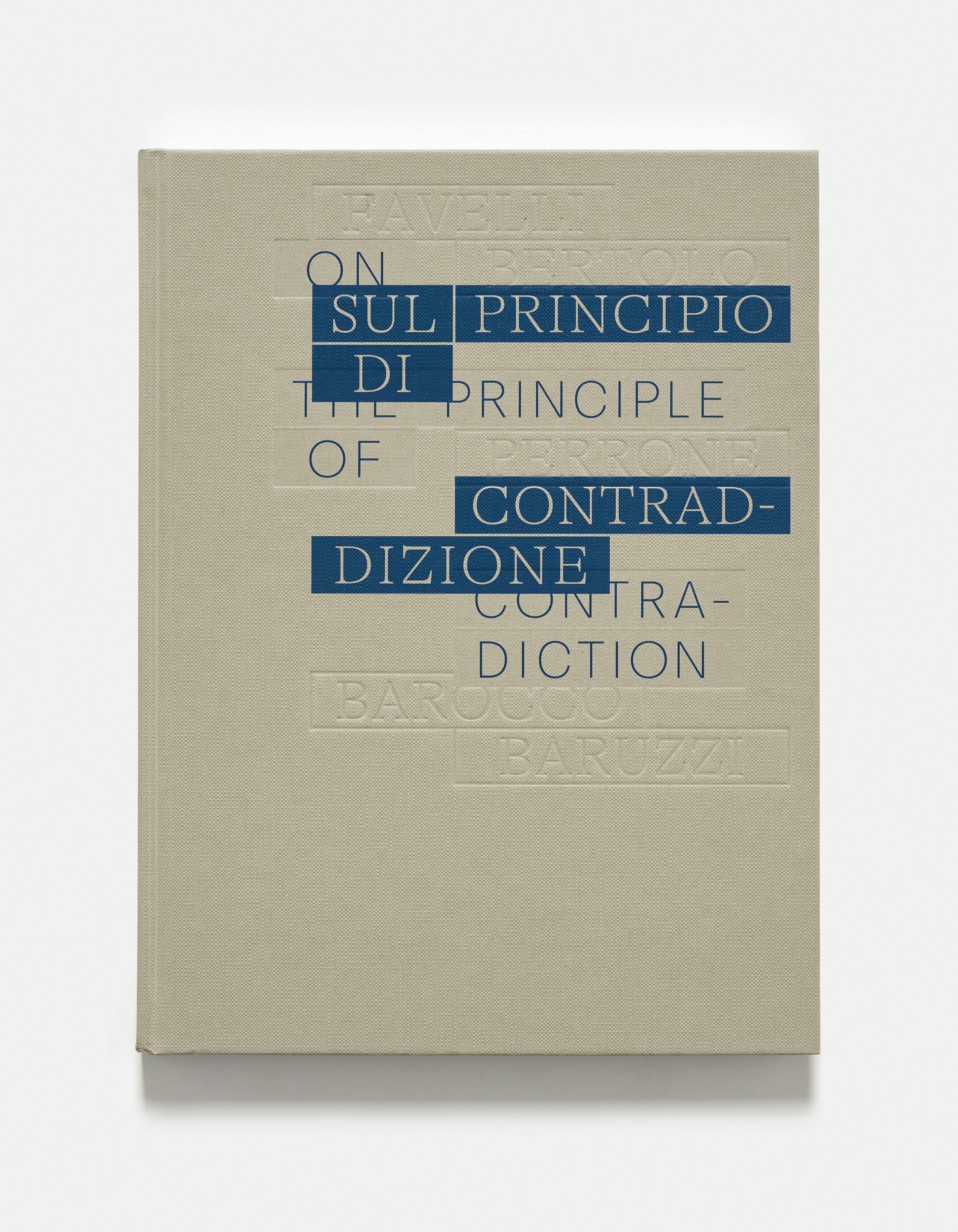 Riccardo Baruzzi - On the principle of contradiction Riccardo Baruzzi - On the principle of contradiction