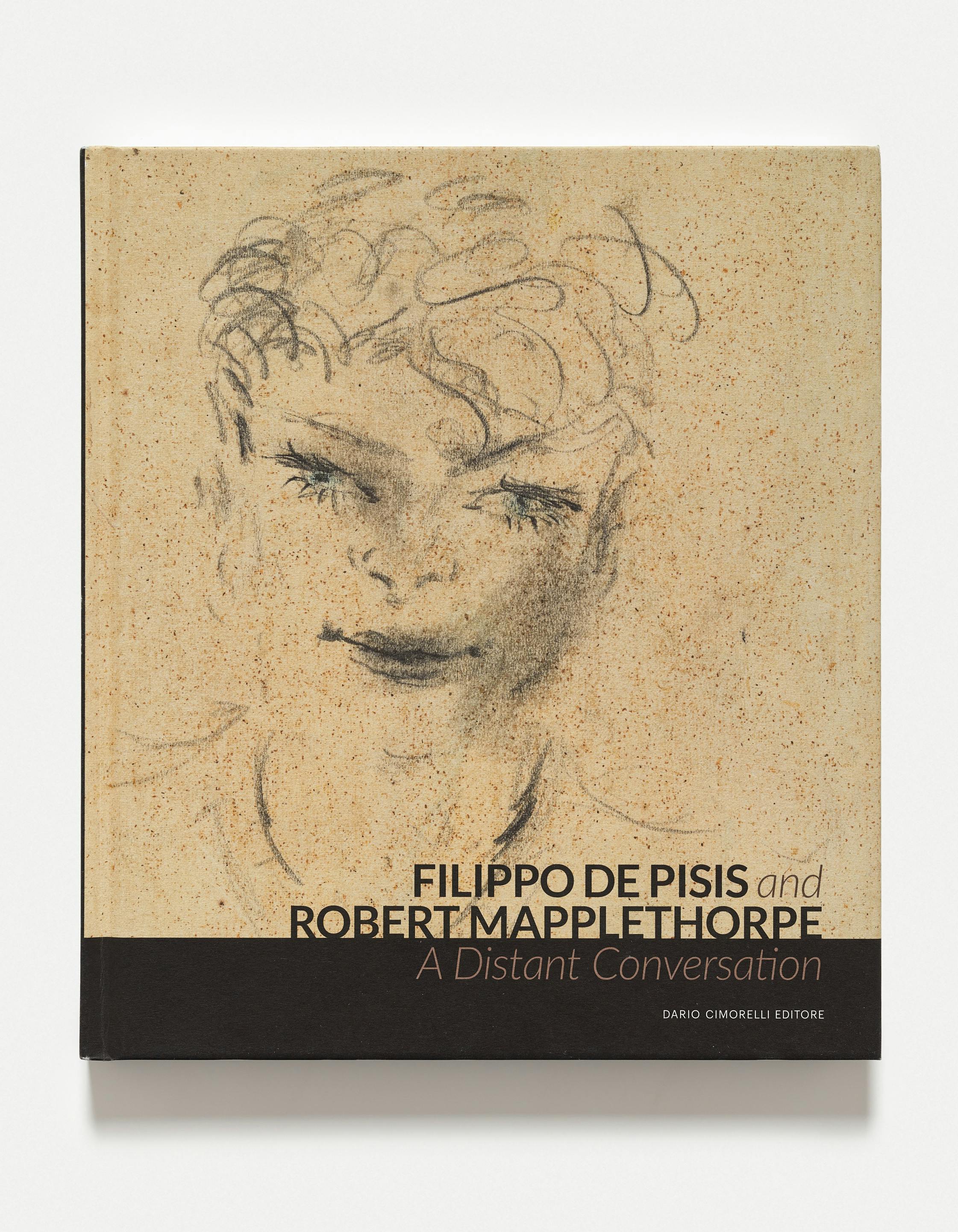 Filippo de Pisis and Robert Mapplethorpe: A Distant Conversation Filippo de Pisis and Robert Mapplethorpe: A Distant Conversation