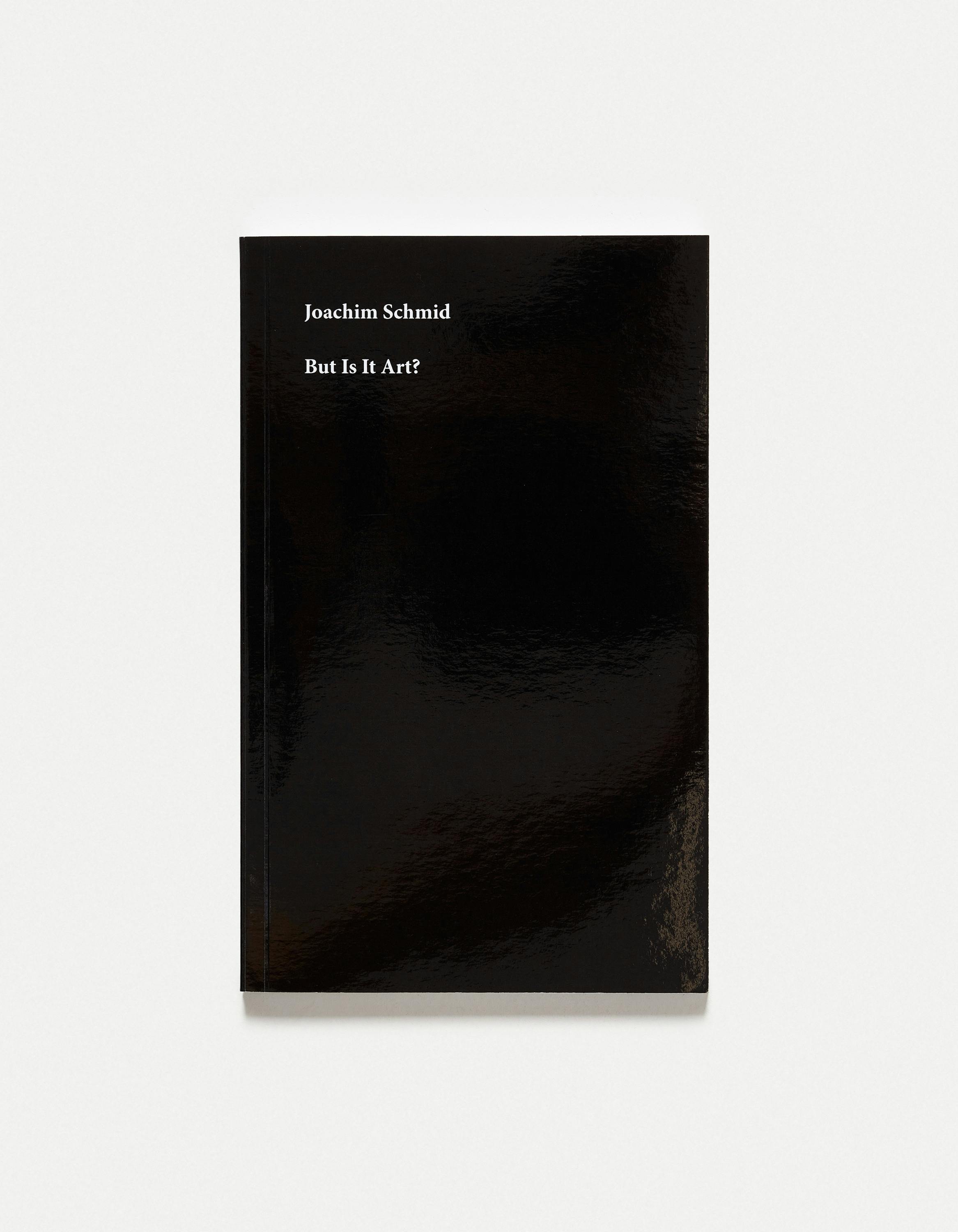 Joachim Schmid - But is it art? Joachim Schmid - But is it art?