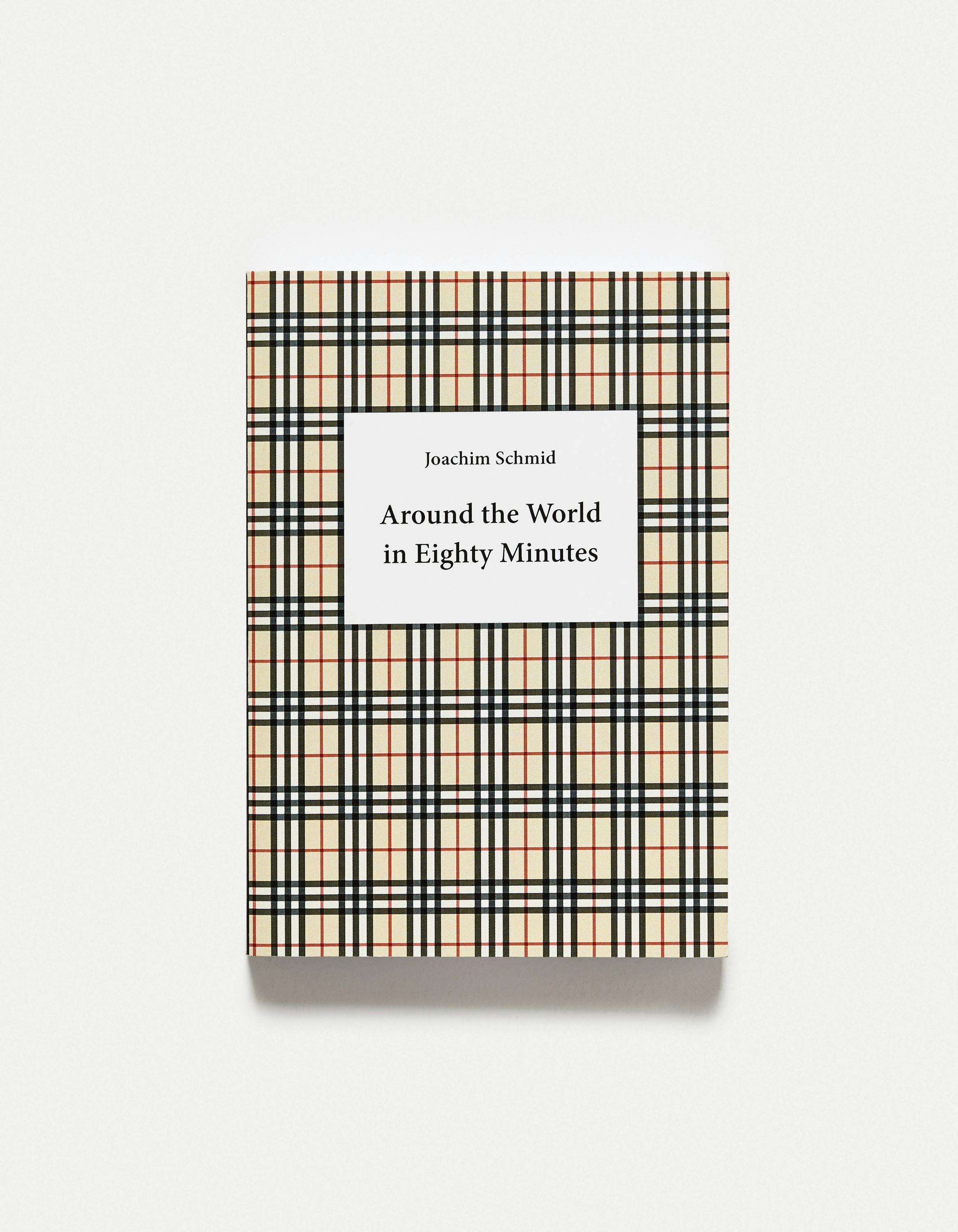 Joachim Schmid - Around the World in Eighty Minutes Joachim Schmid - Around the World in Eighty Minutes