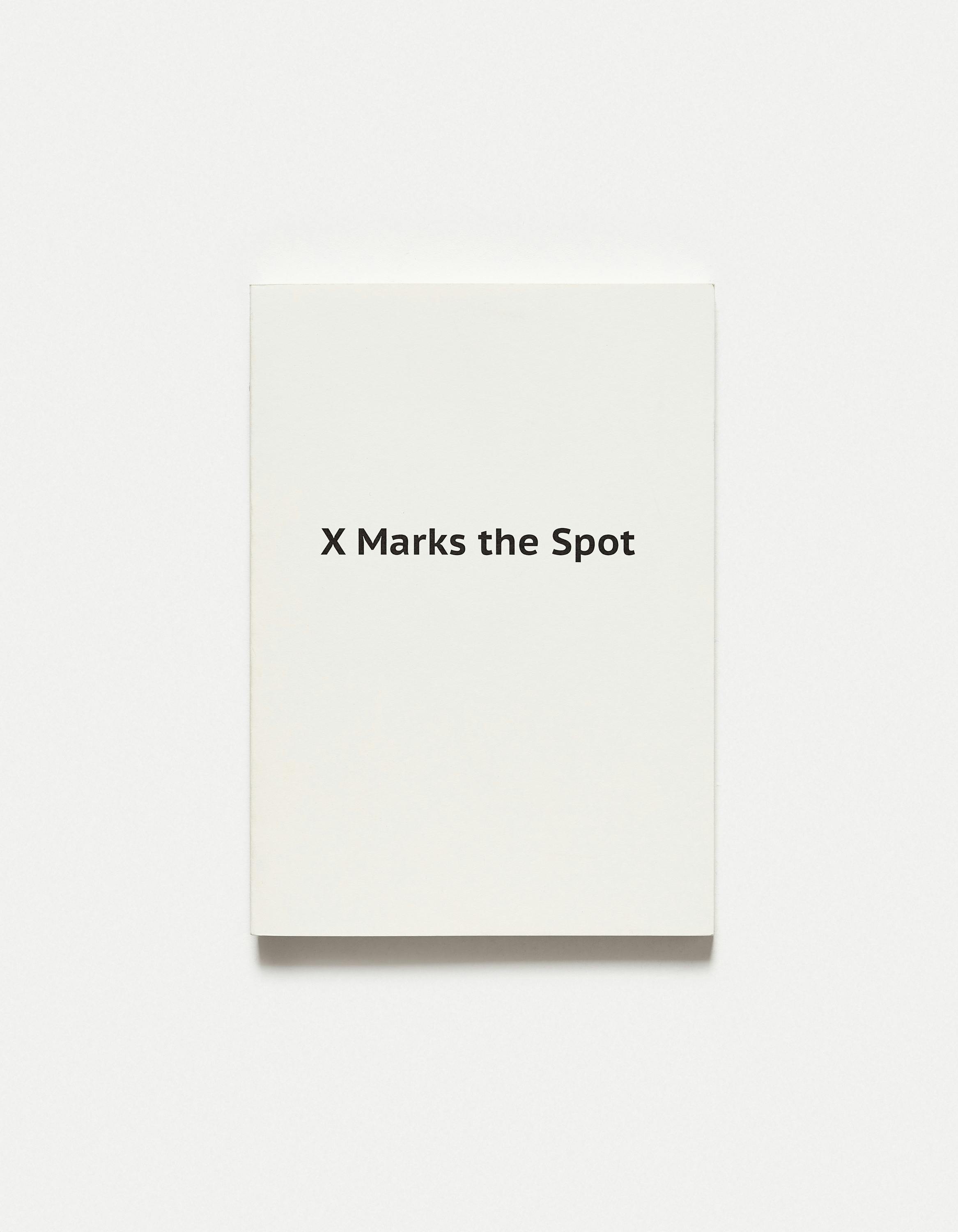 Joachim Schmid - X marks the spot Joachim Schmid - X marks the spot