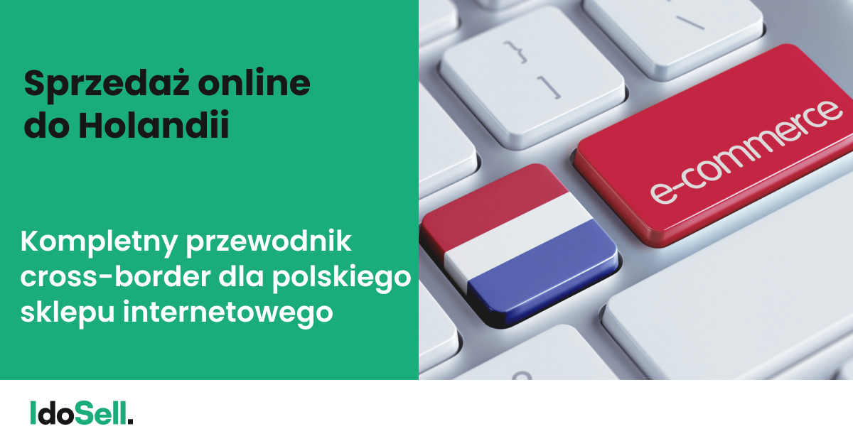 Cross-border Holandia Sprzedaż online do Holandii
