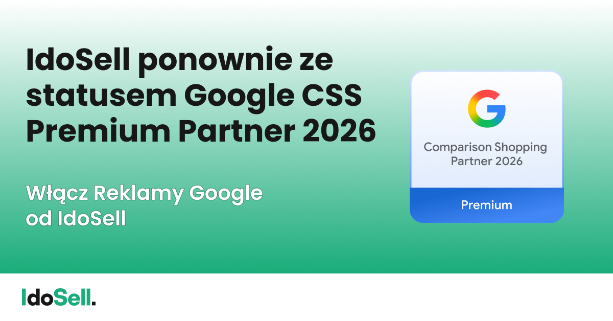 IdoSell ponownie ze statusem Google CSS Premium Partner 2026