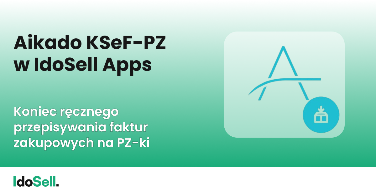 Aikado KSeF-PZ w IdoSell Apps