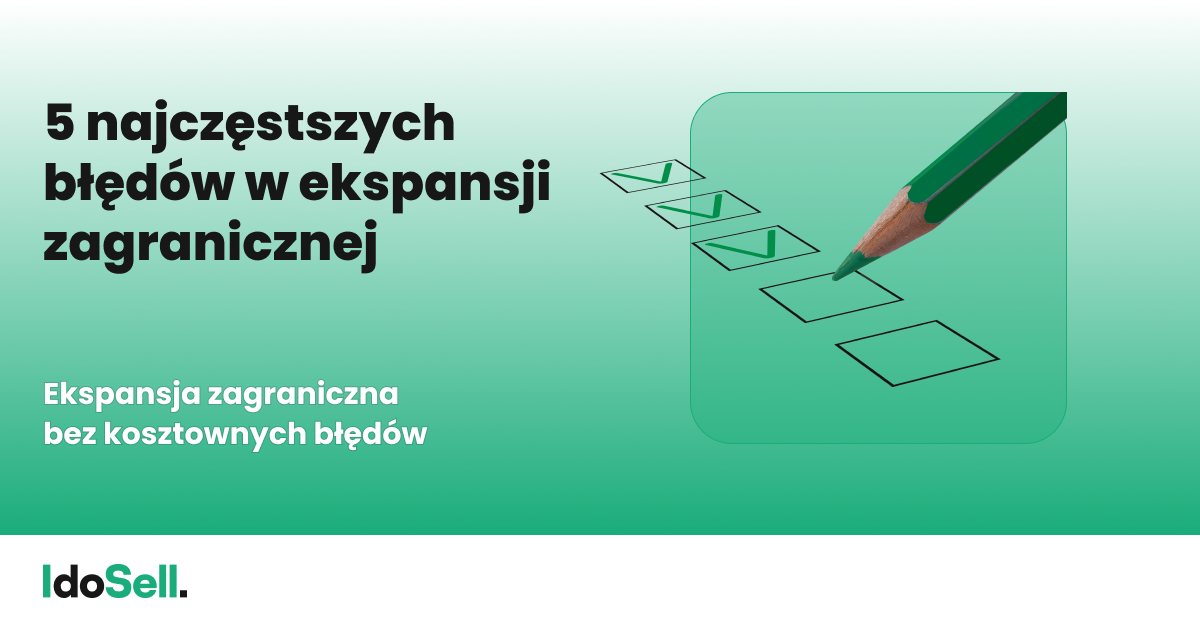 5 najczęstszych błędów w ekspansji zagranicznej
