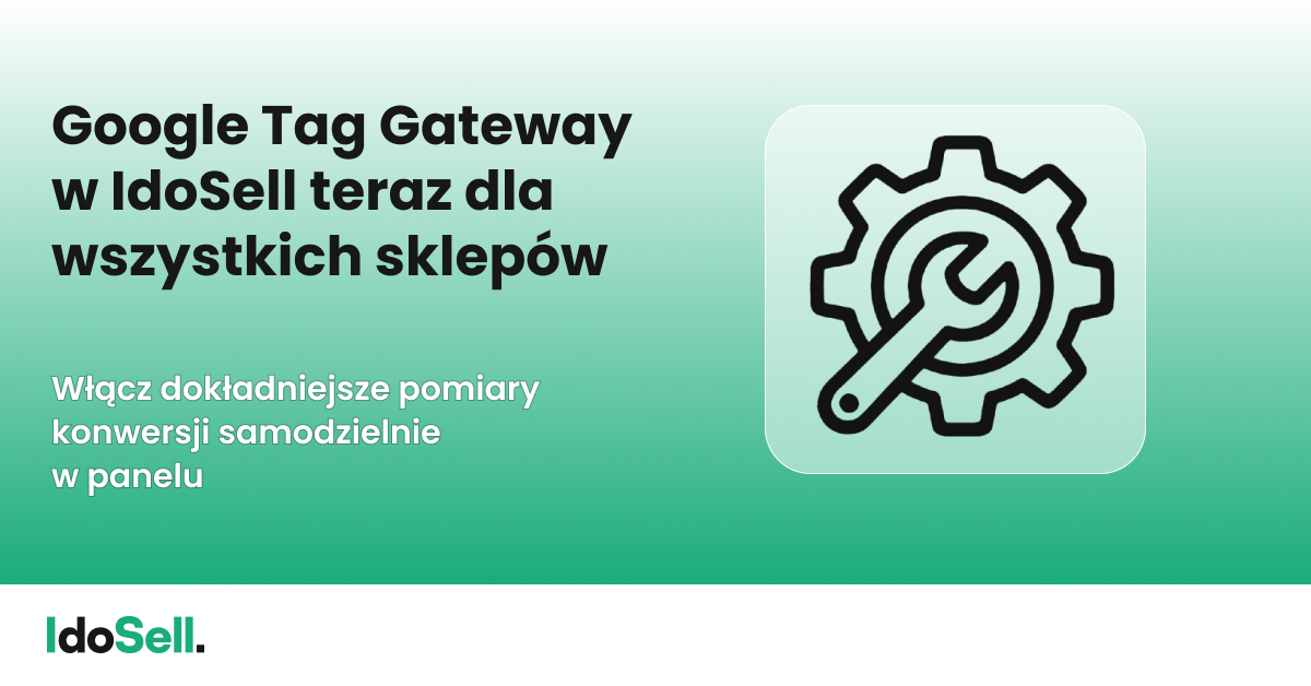Google Tag Gateway w IdoSell
