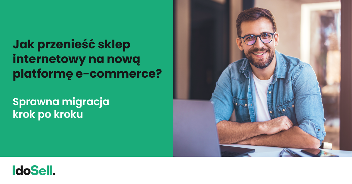 Jak przenieść sklep internetowy na nową platformę e-commerce?