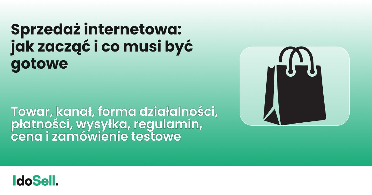 Sprzedaż internetowa  jak zacząć i co musi być gotowe