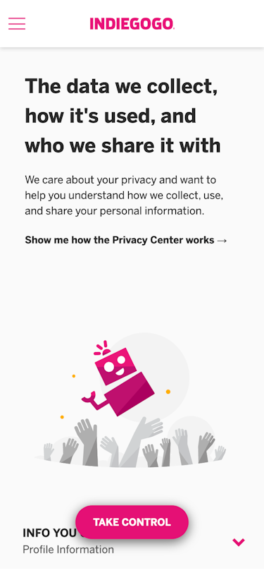 Privacy Center for Indiegogo, at https://indiegogo.trsnd.co/