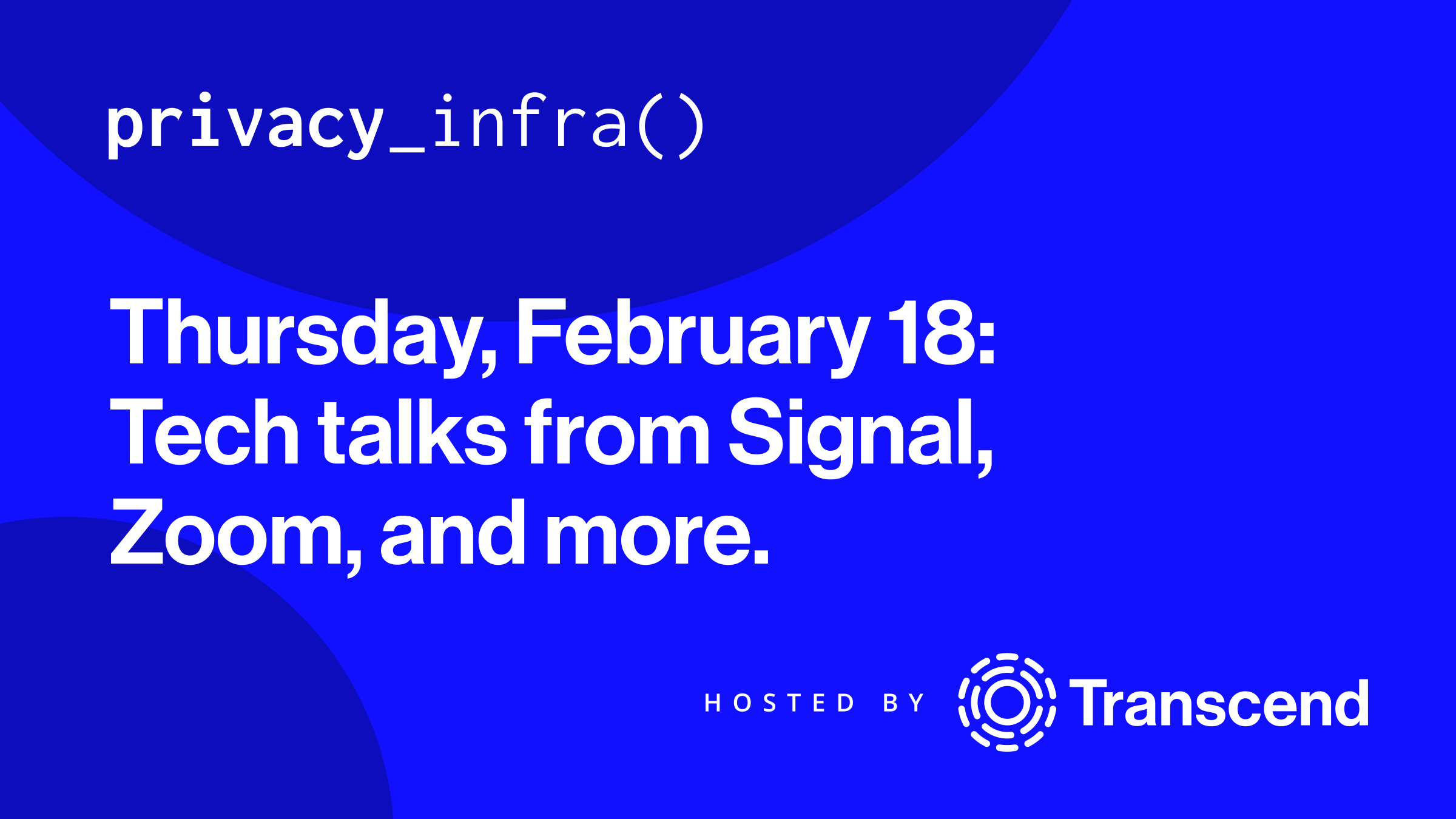 An image promoting February 18th's Privacy_Infra() event.