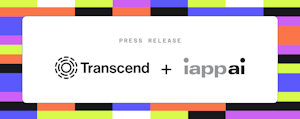 A background of colorful squares with text that reads 'Press release' and logos for Transcend and IAPP