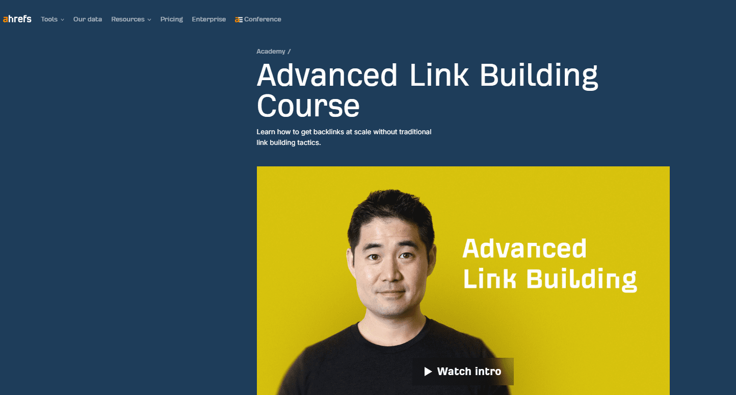 [Screenshot: Ahrefs Academy Advanced Link Building Course page showing Sam Oh and the detailed module structure]