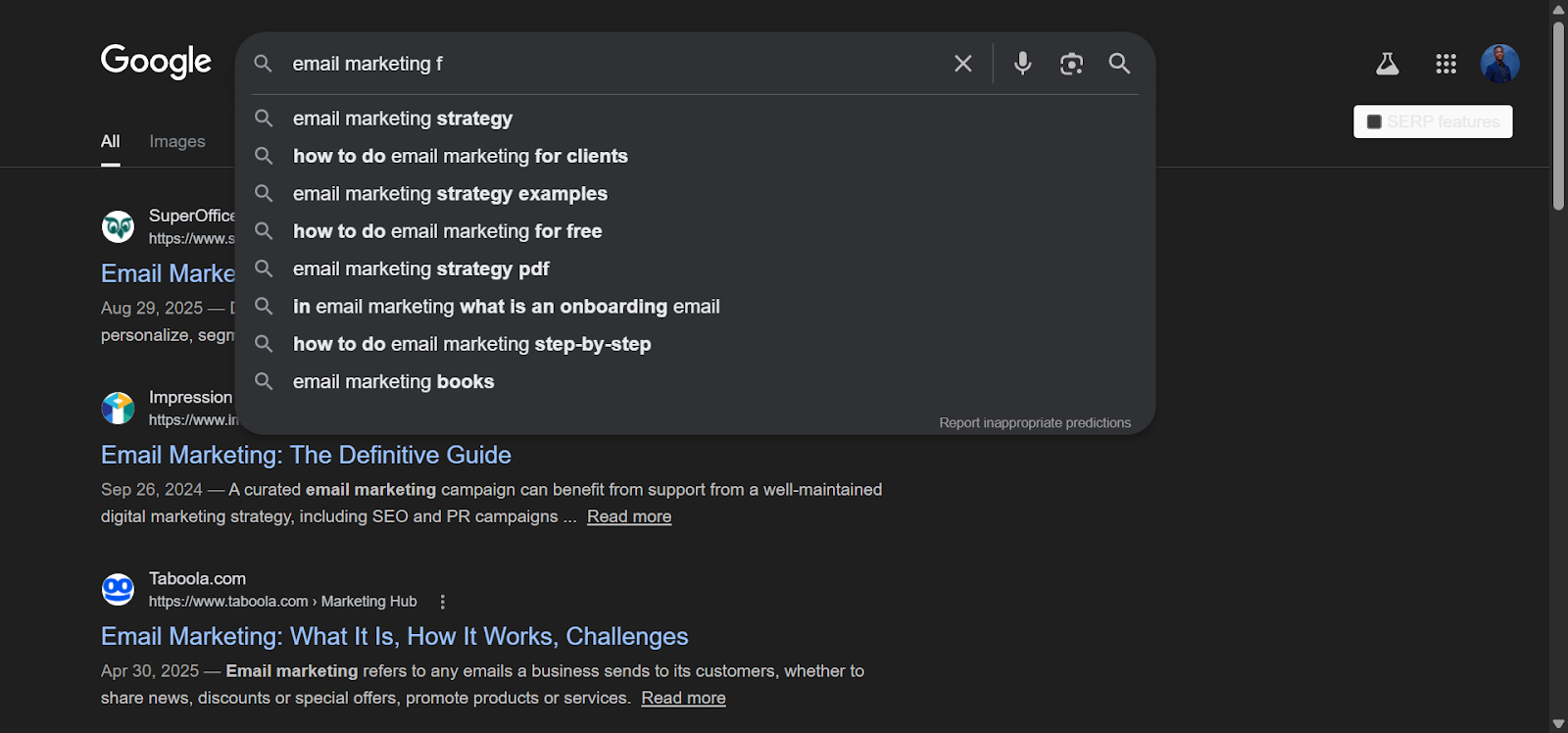[Screenshot: Google search bar showing autocomplete suggestions for &ldquo;email marketing f&rdquo; with results like &ldquo;email marketing for small business,&rdquo; &ldquo;email marketing for restaurants,&rdquo; &ldquo;email marketing for nonprofits&rdquo;]